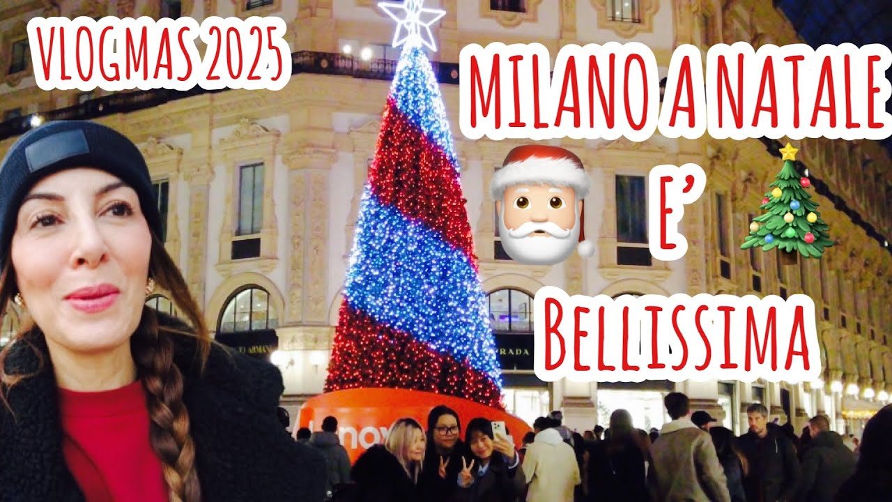 LA MAGIA DI MILANO A NATALE:   LUCI VETRINE E ALBERI DI NATALE  il vlogmas più  #vlogmas2025