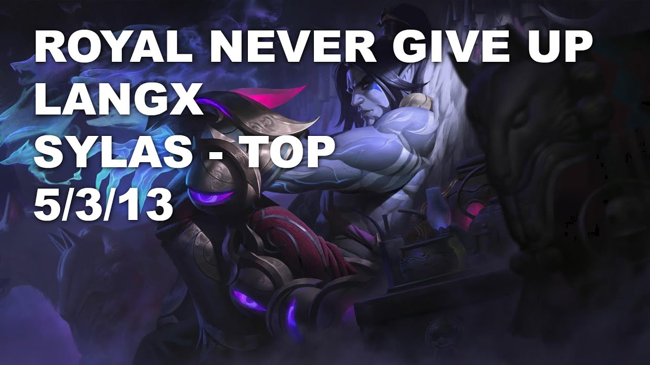 Royal Never Give Up Langx Top Sylas vs Akali - KR Grandmaster Patch 10.8