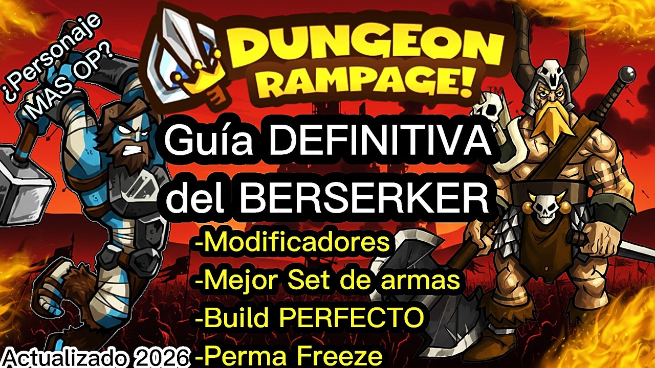 GUÍA DEFINITIVA BERSERKER ACTUALIZADO 2026 | Dungeon Rampage