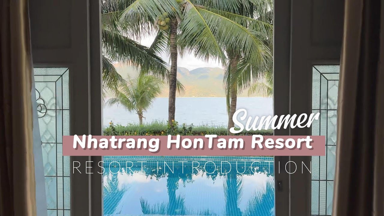[리뷰] 나트랑 n번차의 TOP 3 리조트 리뷰_Merperle hon tam resort