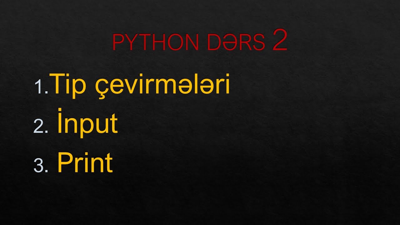 Python izahı, 2 ci dərs.