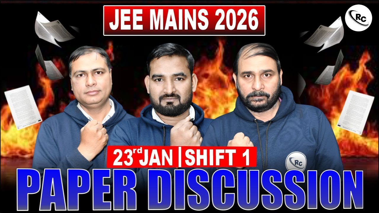 JEE Mains Exam Review 2026 | JEE Mains Paper Discussion 2026 | JEE Mains Exam Discussion | JAN 23rd
