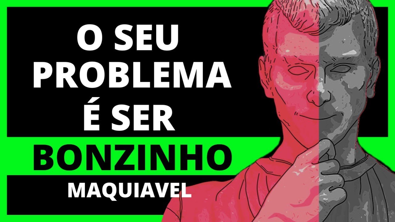 O SEU ERRO É SER BONZINHO DEMAIS - 7 MALEFÍCIOS DE SER BONZINHO - COMO PARAR DE SER BONZINHO