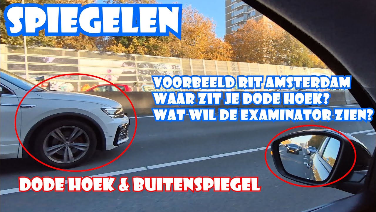 Spiegelen op je praktijkexamen! Waar let de examinator op? Voorbeeldrit Amsterdam examengebied