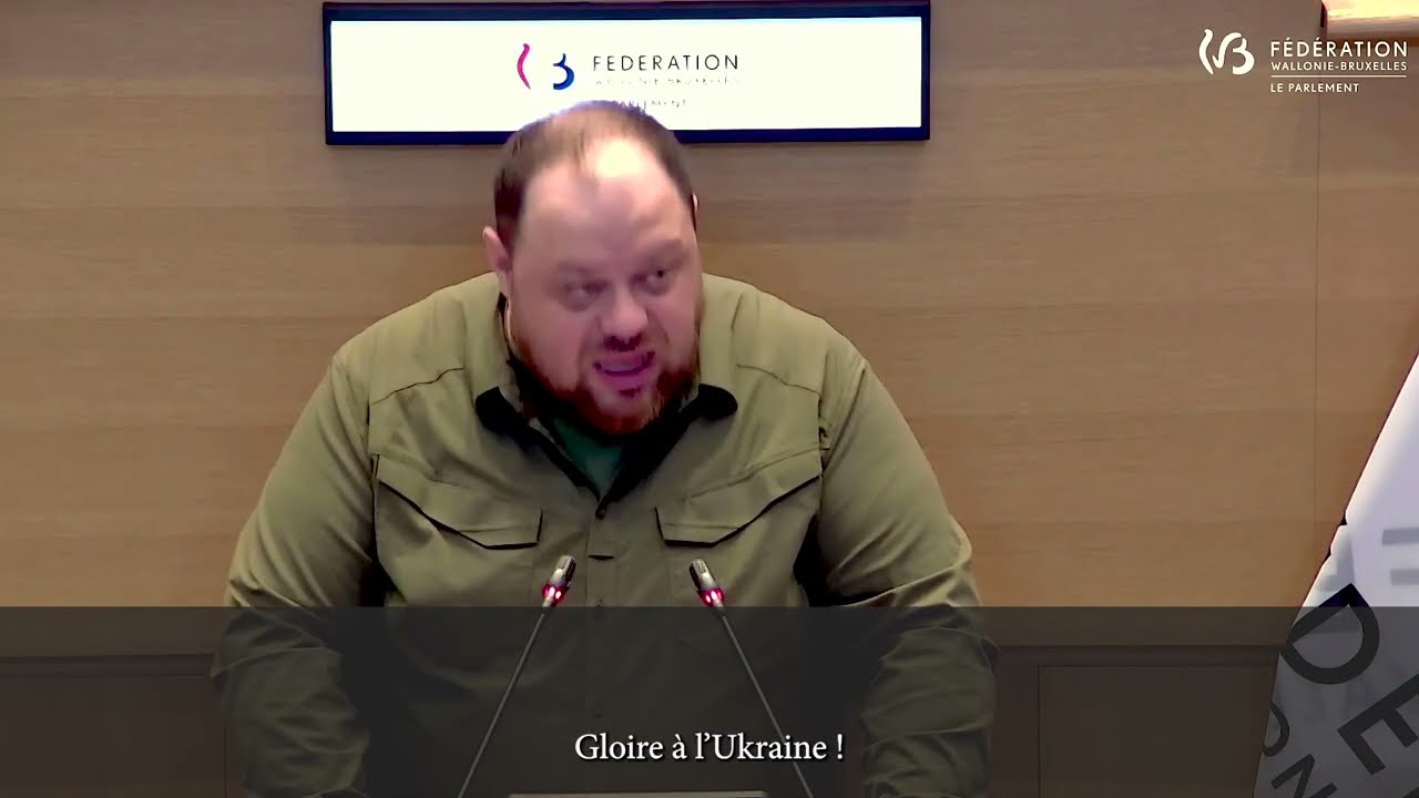 Discours du Président du Parlement ukrainien au Parlement de la Fédération Wallonie-Bruxelles