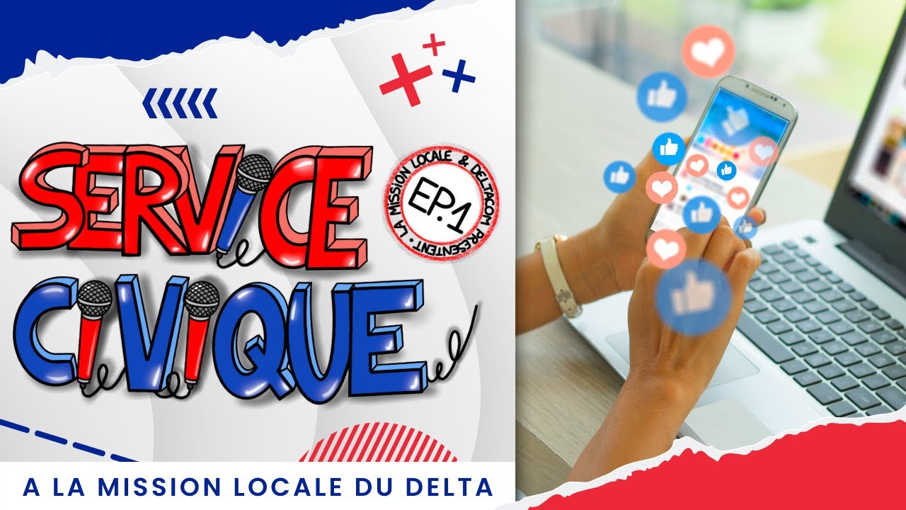 Service Civique - Mission Locale du Delta (Episode 1)