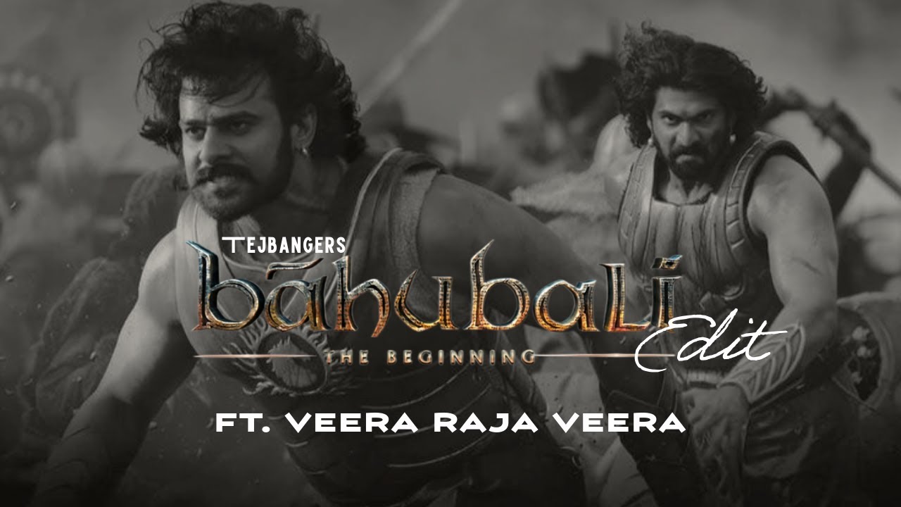 Baahubali - The beginning Edit 4K | prabhas | Ft.veera raja veera