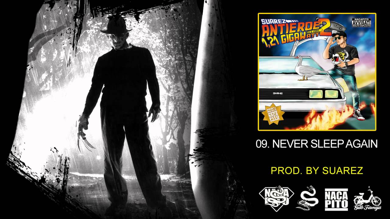 09  -Suarez - Never sleep again