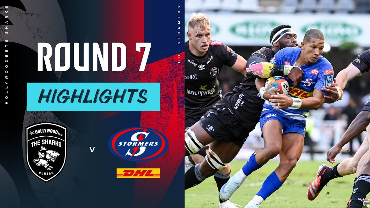Hollywoodbets Sharks v DHL Stormers | Highlights | Round 7 | URC 2024/25