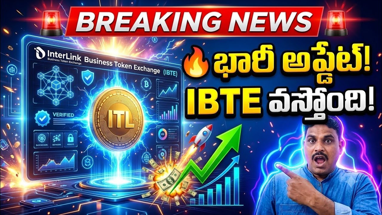 InterLink BIG Update | IBTE Business Token Exchange | ITL Token Future | InterLink Labs Telugu