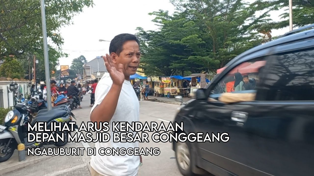 CONGGEANG CERAH, WARA WIRI KENDARAAN YG NGABUBURIT PUASA RAMADHAN