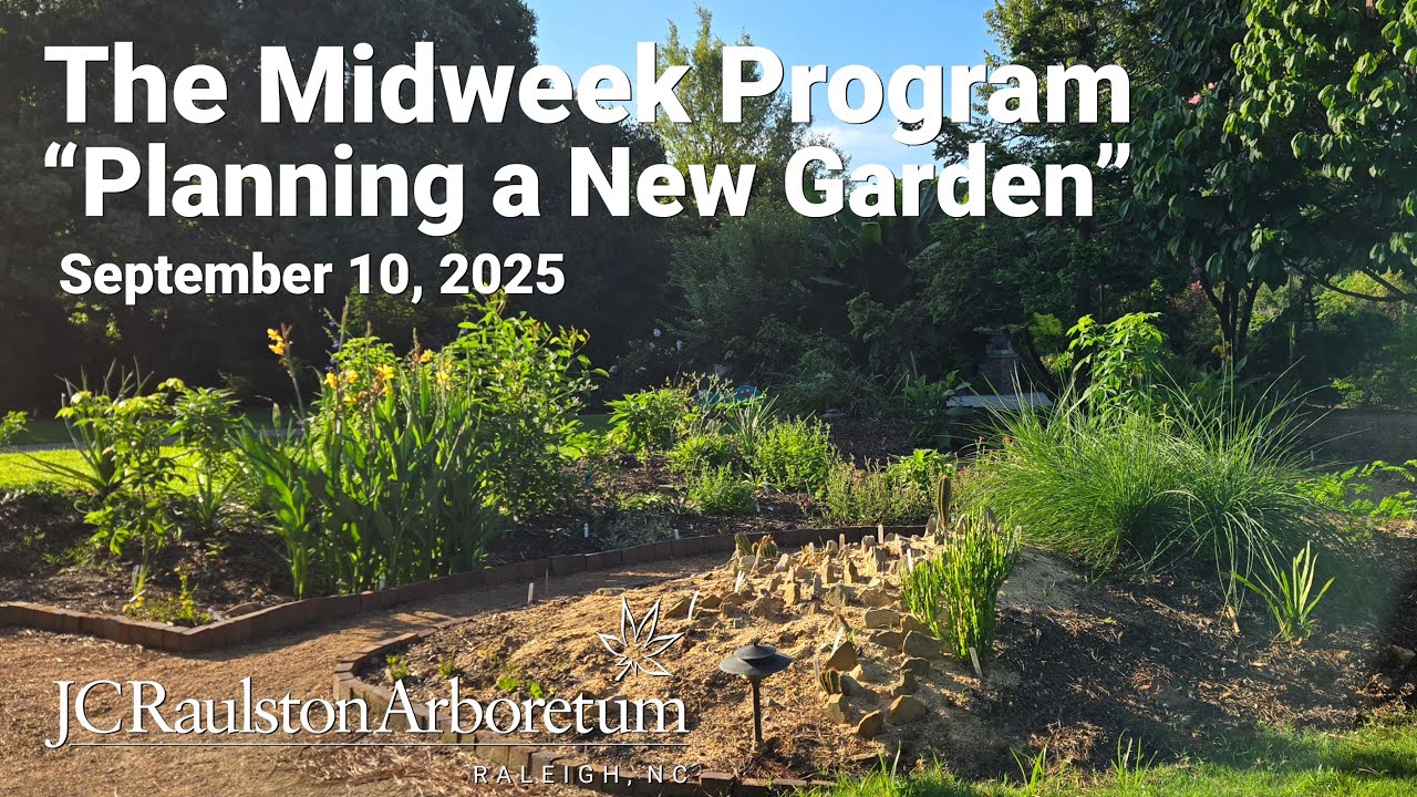The Midweek Program - &ldquo;How to Plan a New Garden&rdquo;