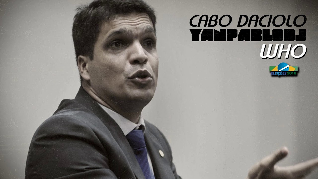 YAN PABLO DJ, CABO DACIOLO - WHO (FUNK CABO DACIOLO) ELEI&Ccedil;&Otilde;ES 2018
