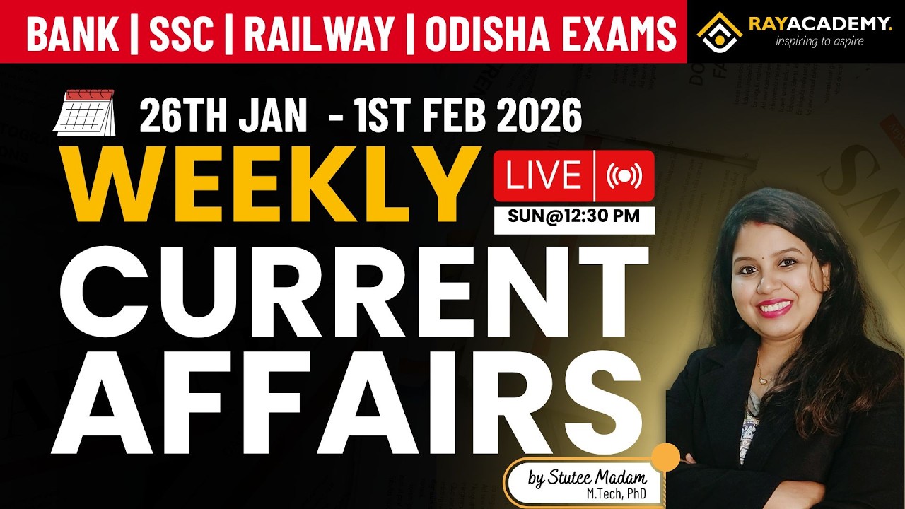 Weekly Current Affairs: 26TH JAN-1ST FEB | BANK SSC INSURANCE RBI State Exams | RAYACADEMY