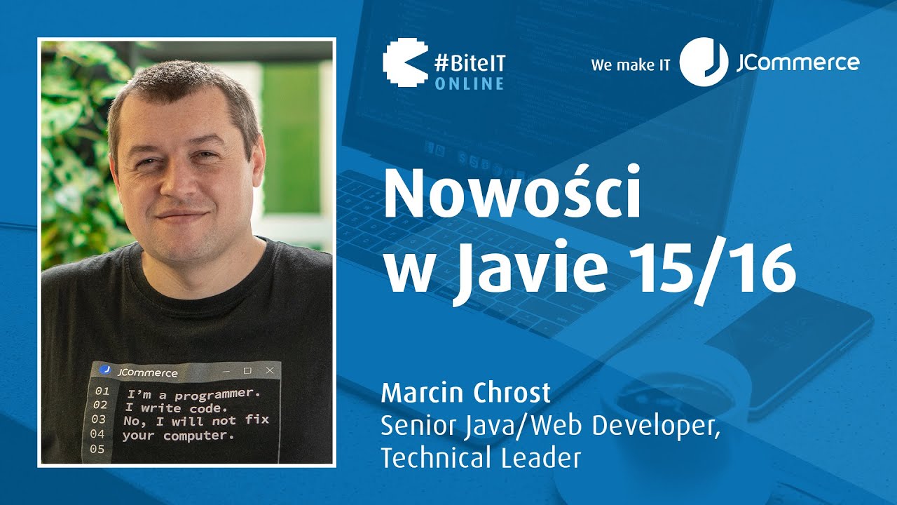 BiteIT #68 - Nowości w Javie 15/16 | Marcin Chrost