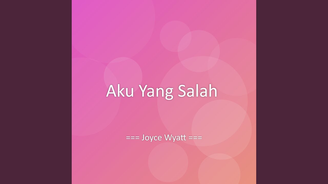 Aku Yang Salah