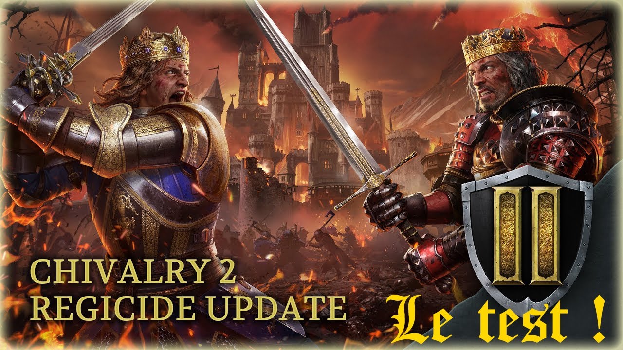 Chivalry 2 MAJ Régicide Gameplay Et Analyse ⚔️