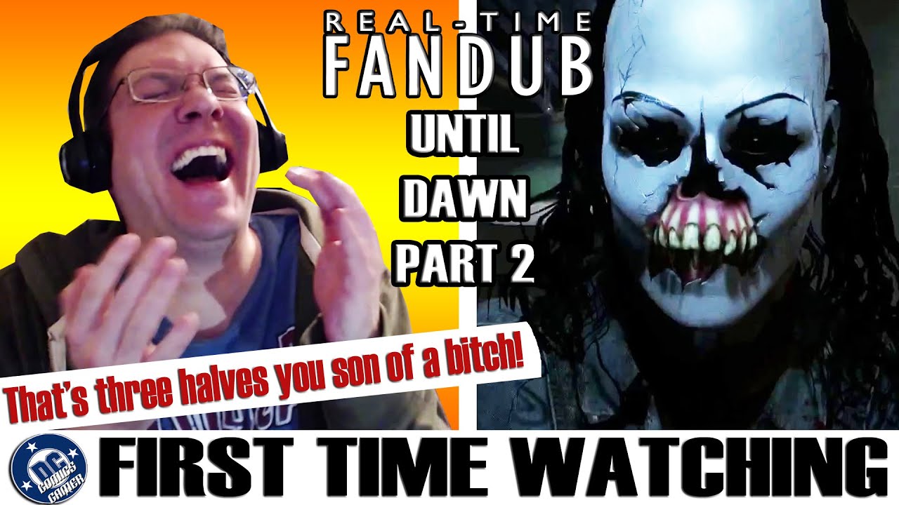 Until Dawn Real-Time Fandub Part 2 REACTION! | Snapcube Games Dub Movie First Time Watching