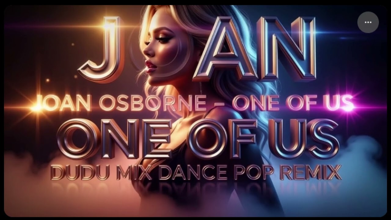 JOAN OSBORNE ONE OF US (DANCE POP VERSION)