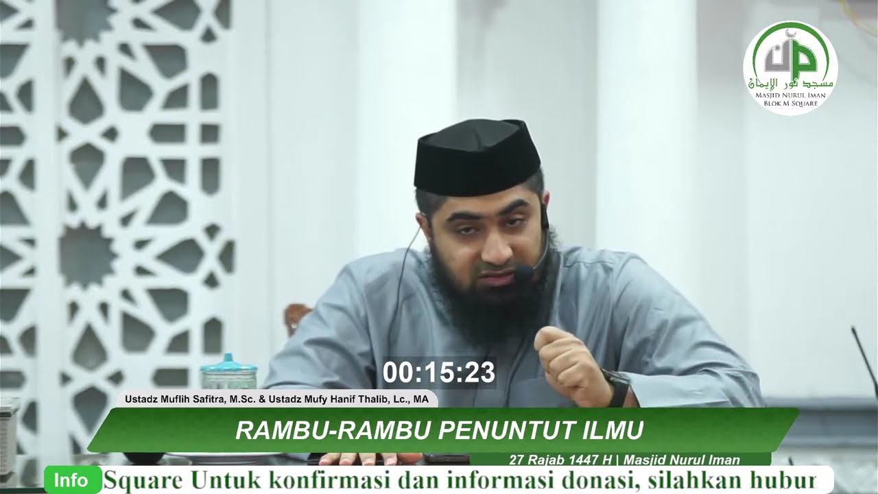 Rambu-Rambu Penuntut Ilmu - Ustadz Muflih Safitra, M.Sc. & Ustadz Mufy Hanif Thalib, Lc., MA