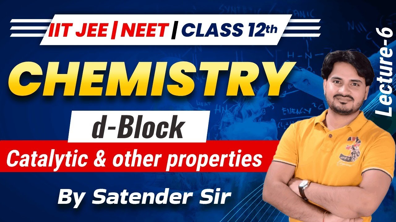 Chemistry for IIT JEE /NEET/CLASS 12th | d - block - Catalytic Properties