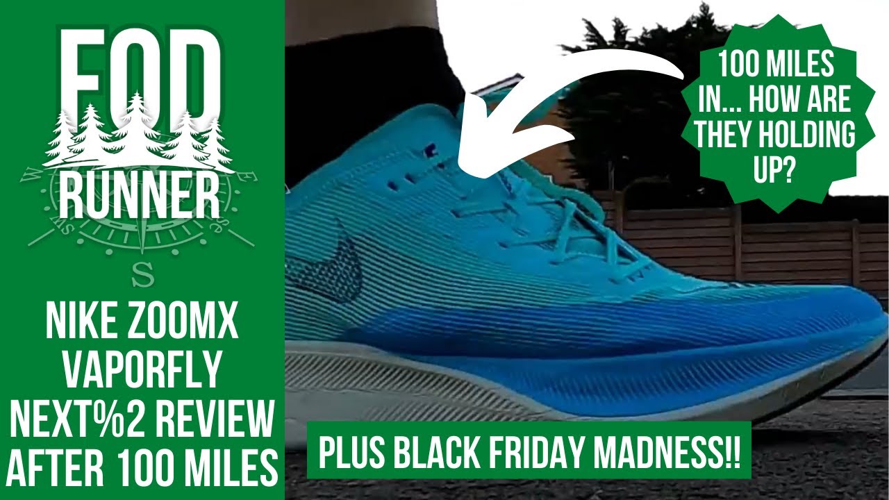 NIKE Zoomx VAPORFLY NEXT%2 REVIEW AFTER 100 Miles + ALPHAFLY's For &pound;155 In BLACK FRIDAY | FOD Runner