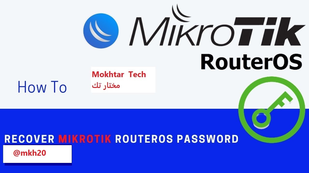 34 -  كيفية استعادة و معرفة كلمة المرور الخاصة بالدخول للرواتر المايكروتك winbox !