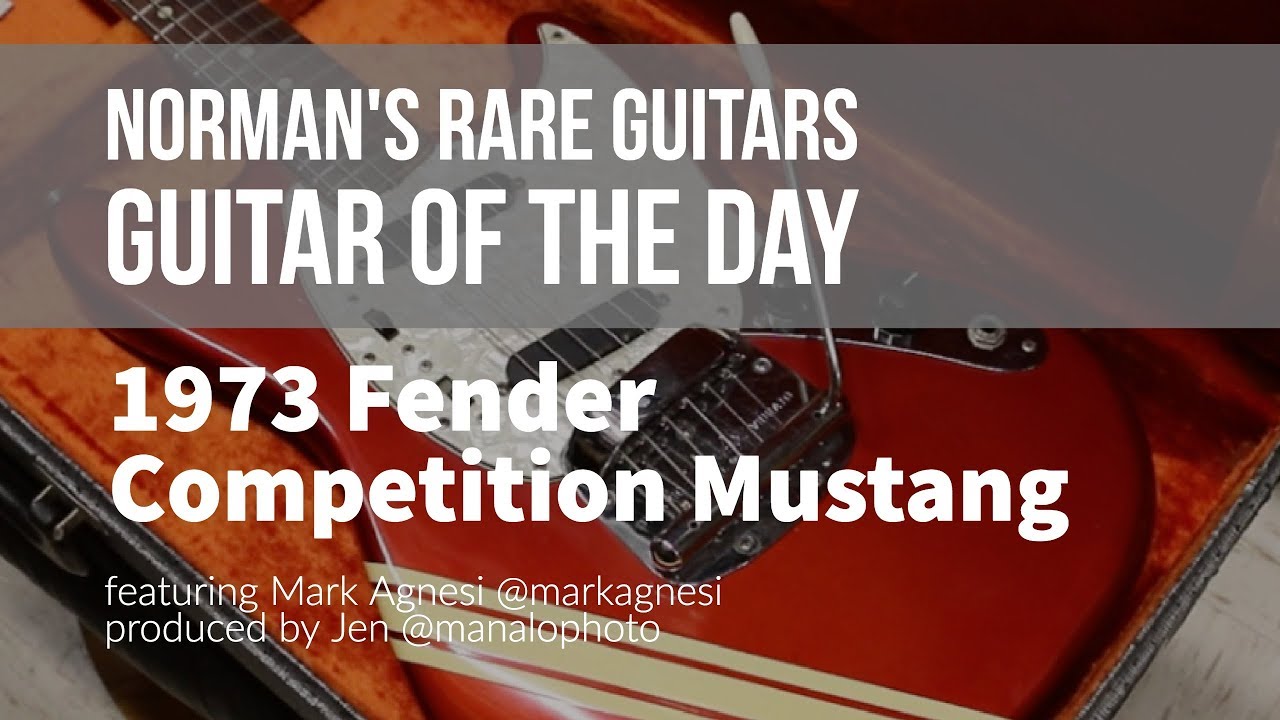 Norman's Rare Guitars - Guitar of the Day: 1973 Fender Competition Mustang