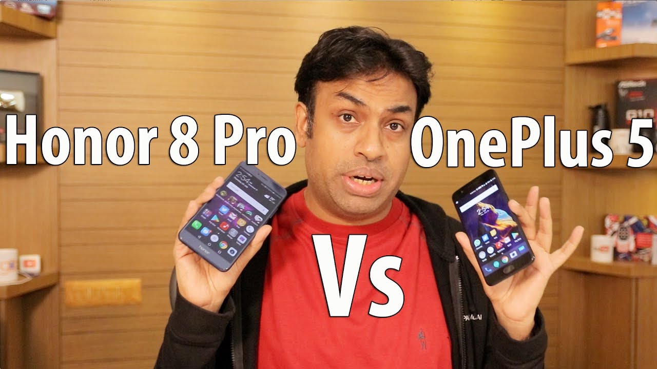 OnePlus 5 vs Honor 8 Pro Practical 20 Point Comparison