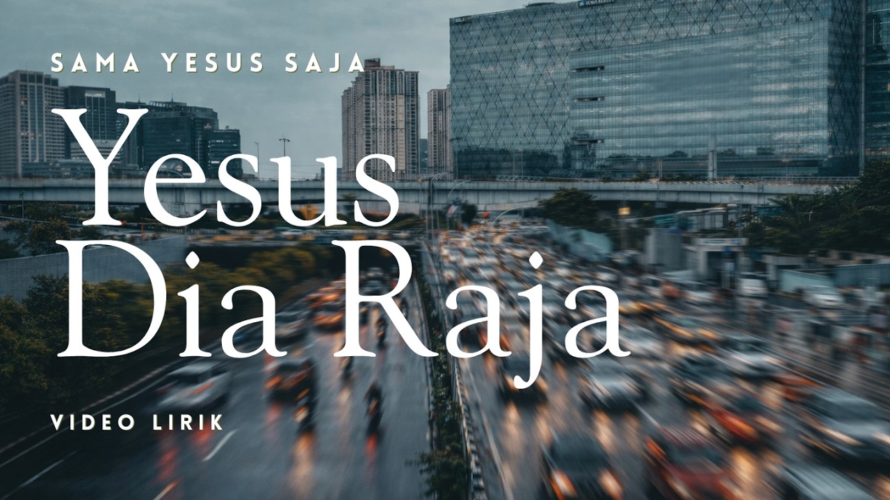 SAYESA- Yesus Dia Raja | Lo-fi Chill Worship