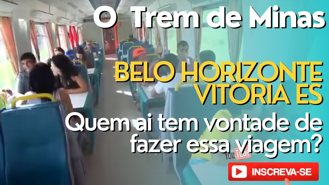 Conheça o TREM VITÓRIA MINAS trajeto Belo Horizonte a Cariaciaca na Grande Vitória INSCREVA-SE