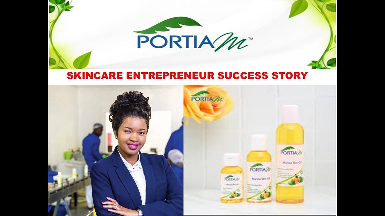 How Portia M, Established a Successfully Skincare Company in South Africa.