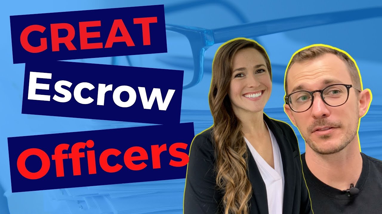 What makes a GREAT escrow officer?