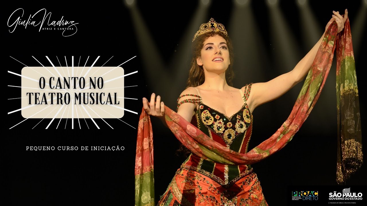 O Canto no Teatro Musical - Parte 2 - Giulia Nadruz