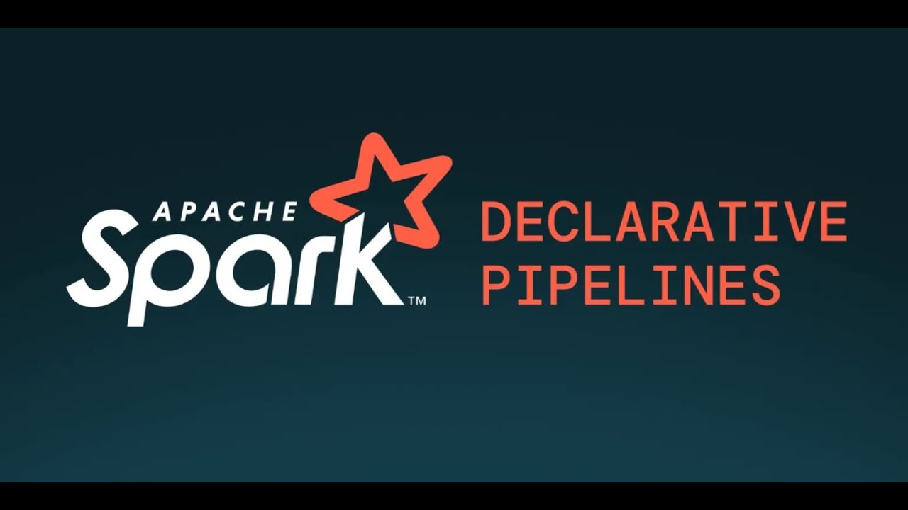 Spark Declarative Pipeline | Apache Spark