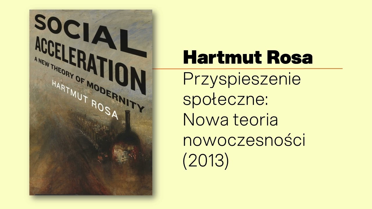 Rosa: Przyśpieszenie społeczne (1z6): Dlaczego nowoczesność kradnie nam wolny czas