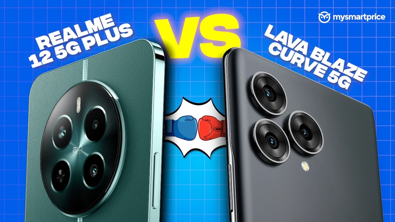 LAVA Blaze Curve 5G vs Realme 12+ 5G: There's Only One Champ at this Price