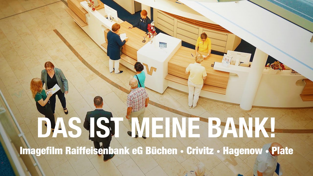 Das ist meine Bank! - Imagefilm Raiffeisenbank eG Büchen • Crivitz • Hagenow • Plate