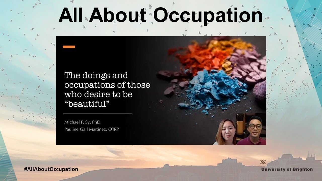 All About Occupation: The Doings and Occupations of Those Who Desire to be Beautiful
