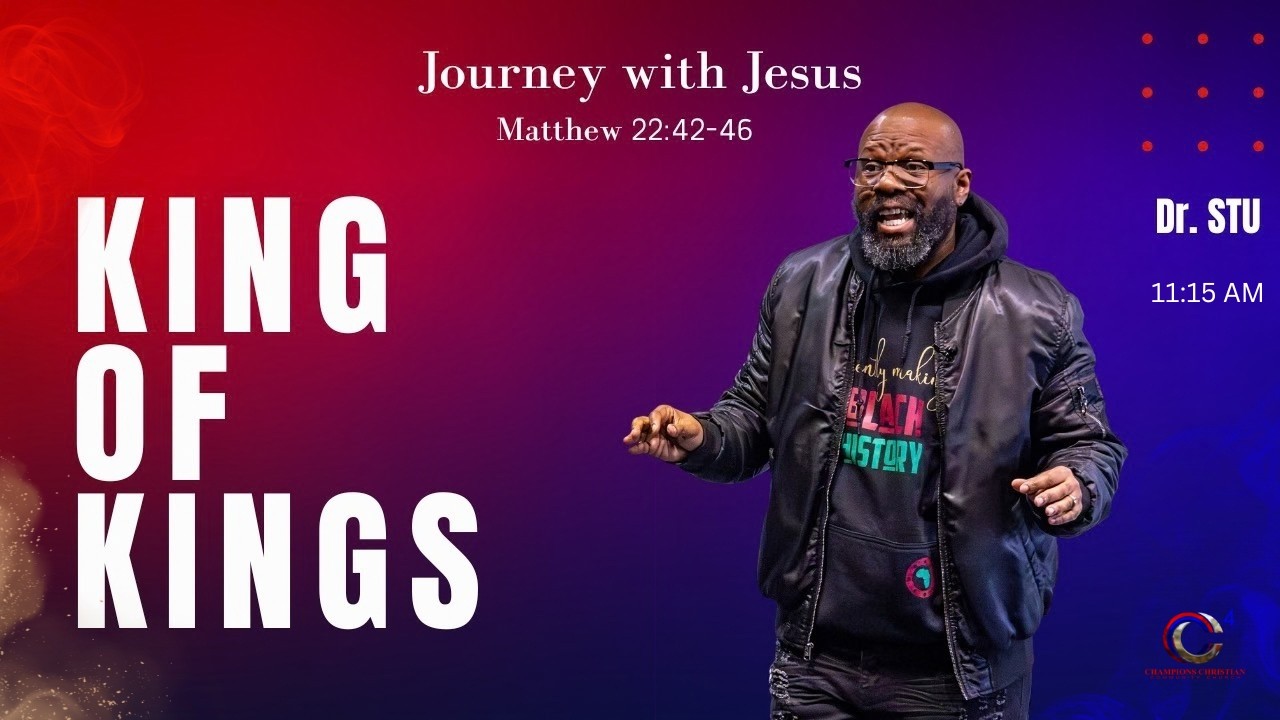Journey With Jesus // King of kings //  Matthew 22:41-46