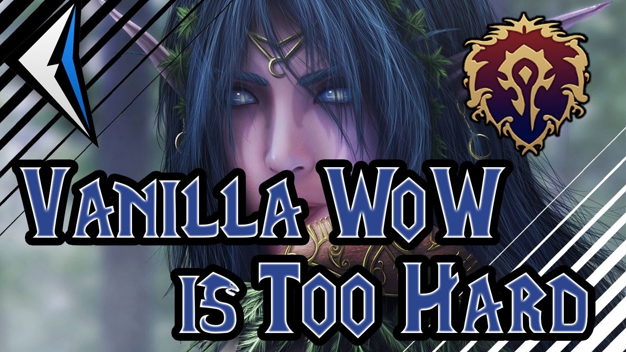 WoW Vanilla is too Hard! (Elysium)