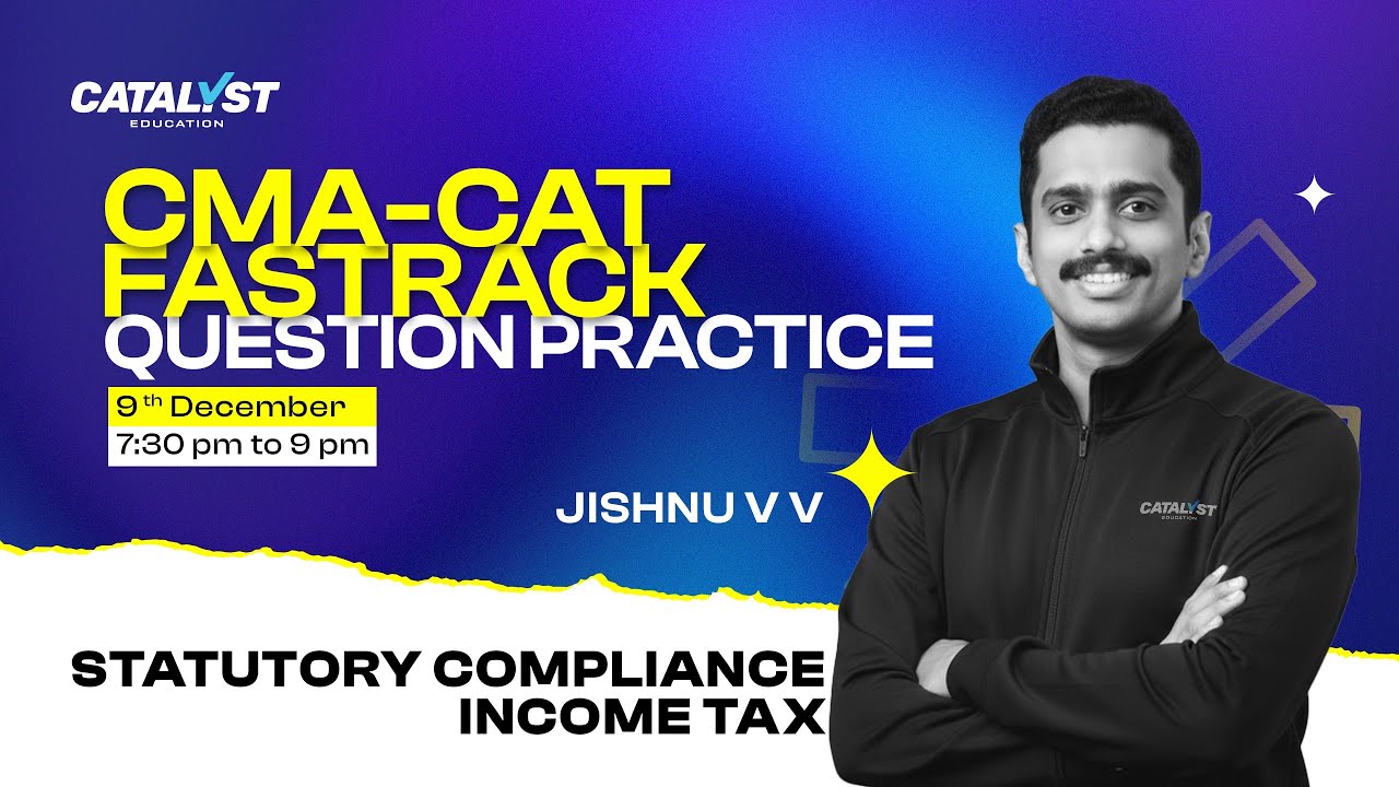CMA&ndash;CAT Statutory Compliance & Income Tax |  CMA Foundation | MCQ Practice Session