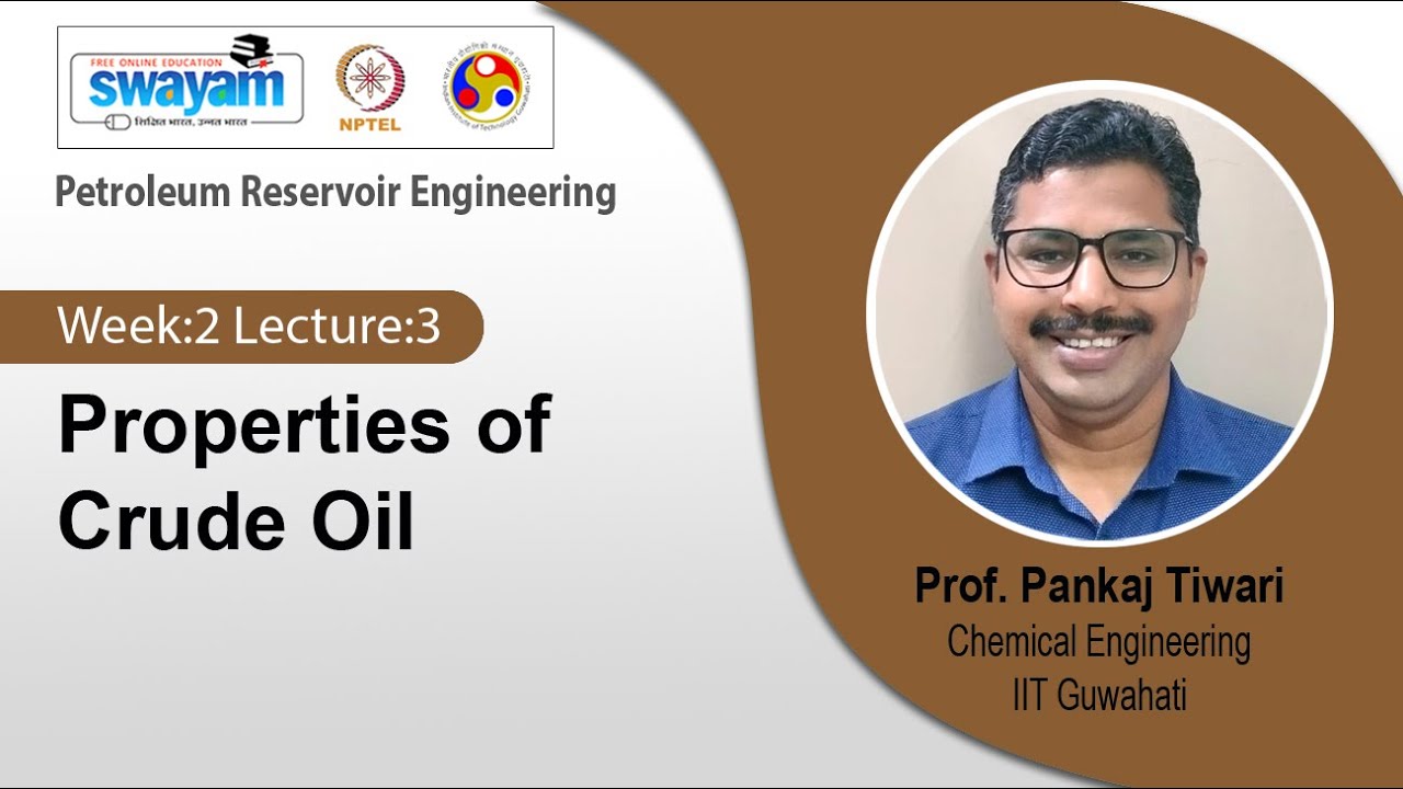 Lec 7: Properties of Crude Oil