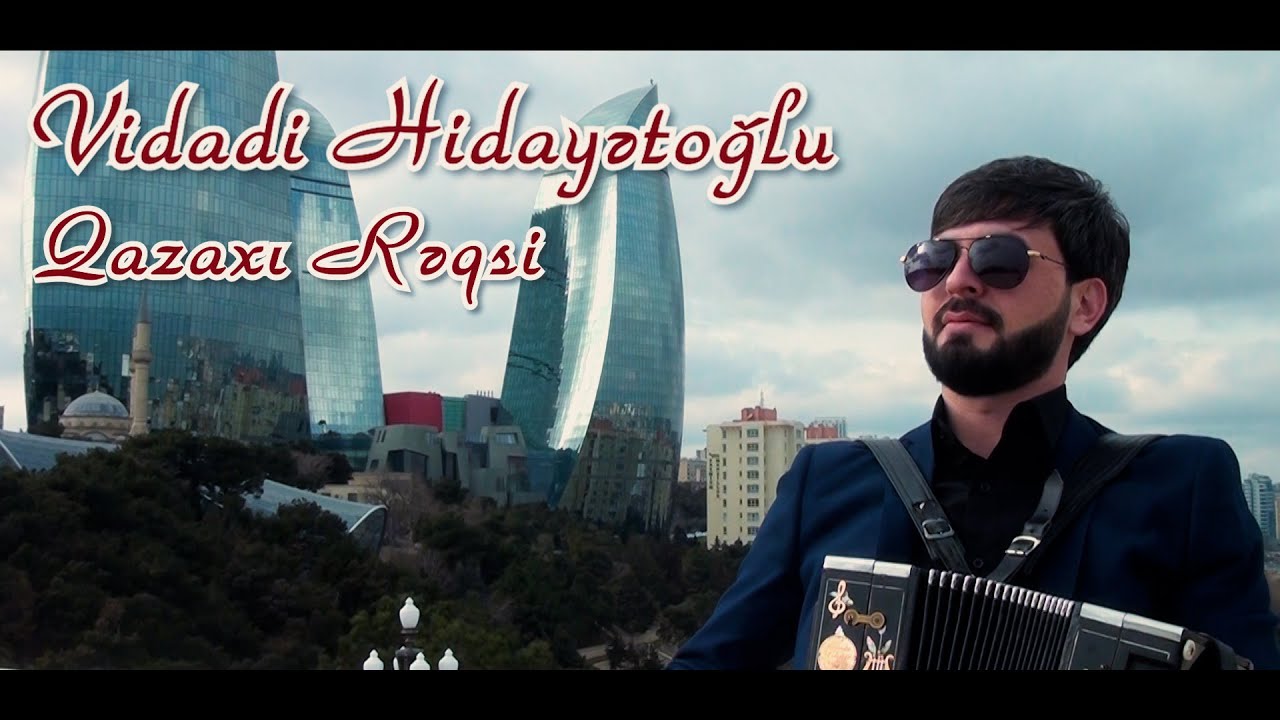Vidadi Hidayətoğlu - Qazaxı rəqsi