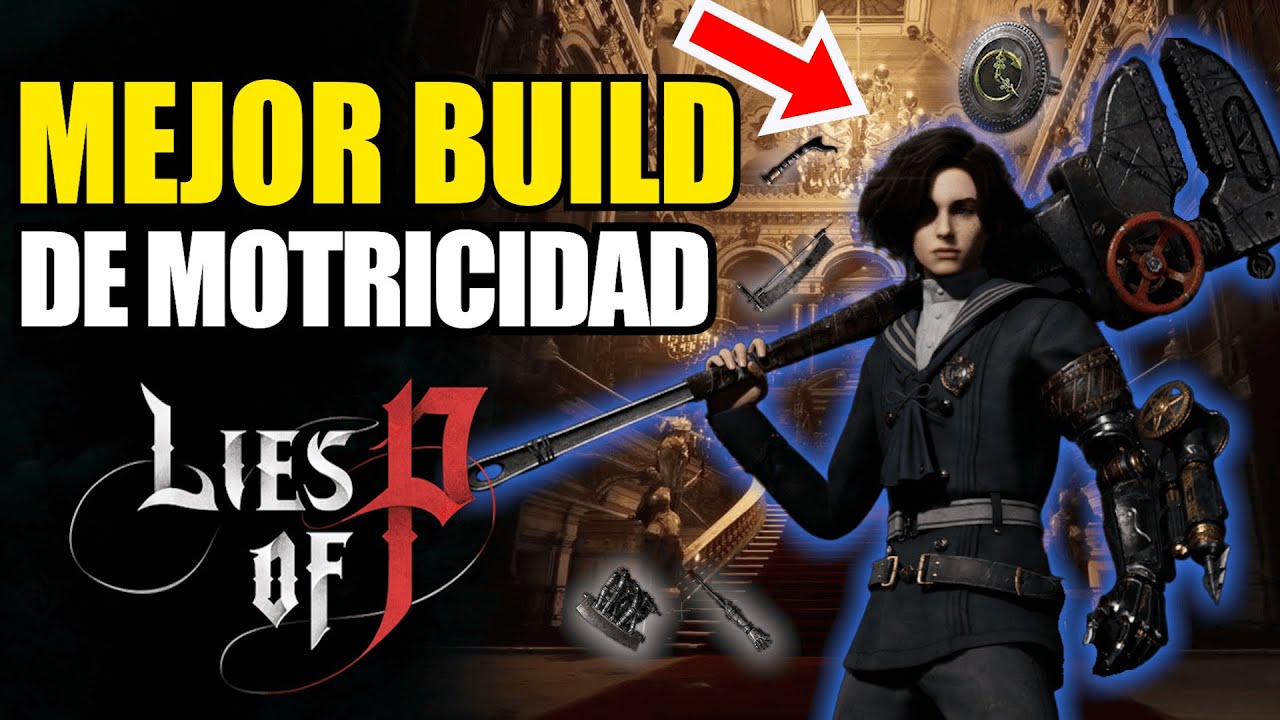 Lies Of P BUILD MOTRICIDAD⚡ [FACIL Y RAPIDO]   MAS PODEROSAS
