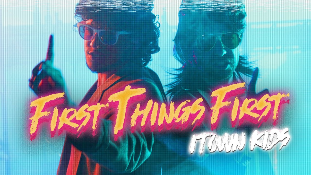 First Things First | ITOWN Kids Music Video