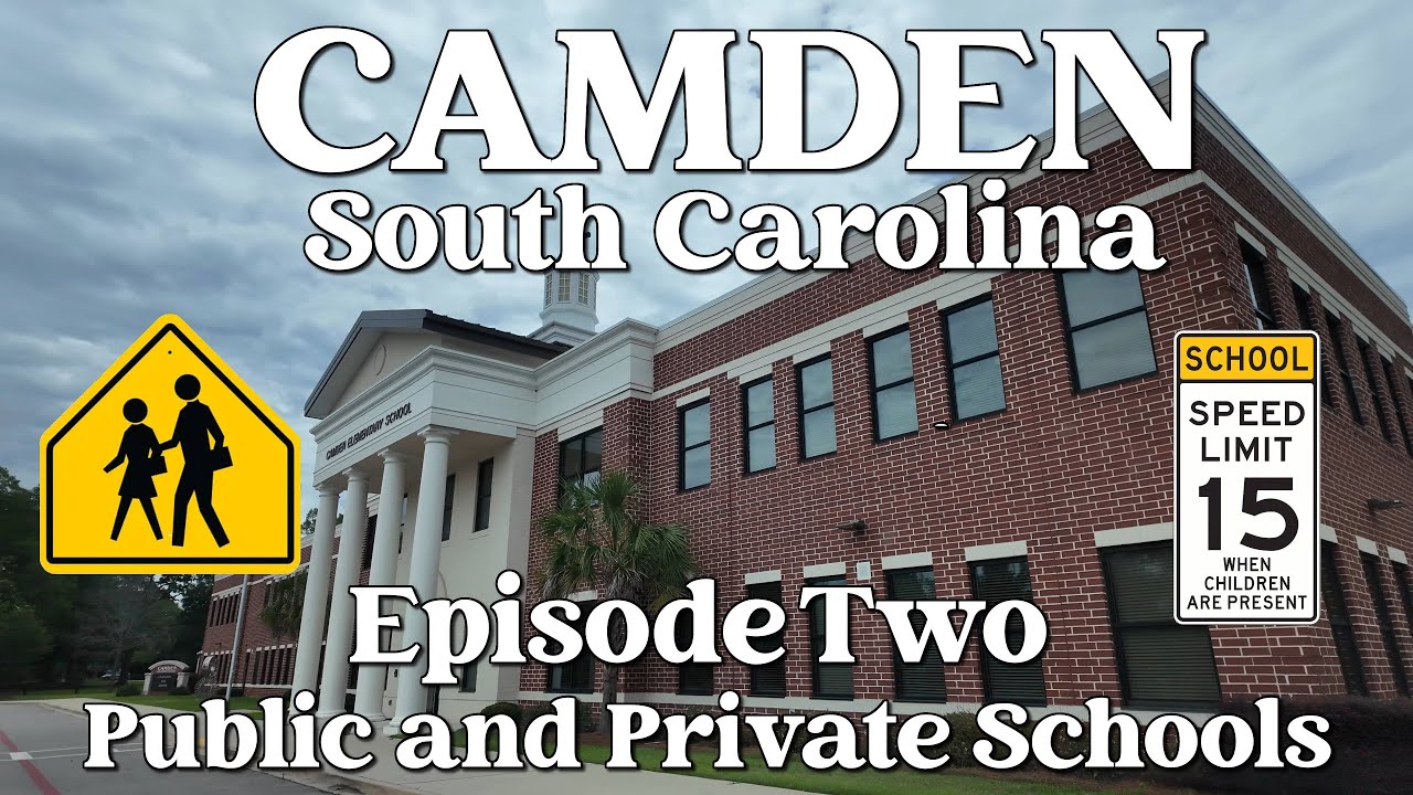 Driving Tour of Camden, SC  | Part 2 - Exploring Camden Schools: Public, Private, and Charter