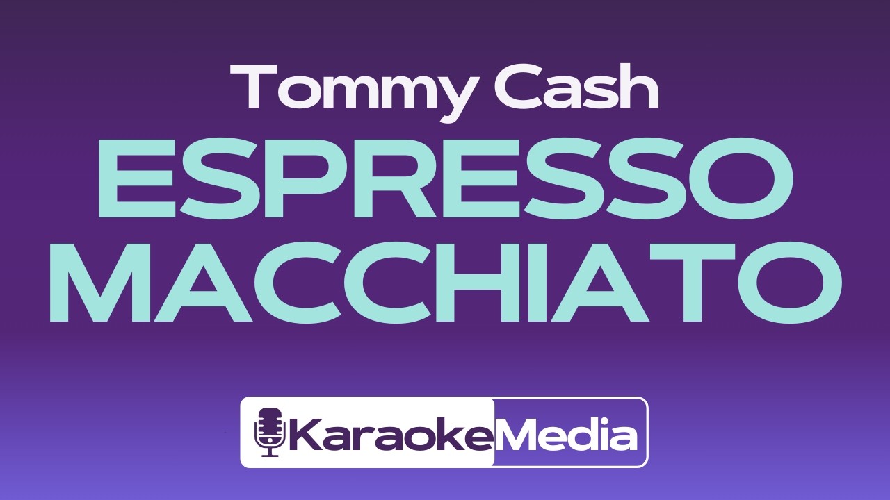 Tommy Cash - Espresso Macchiato (Karaoke) | Instrumentale