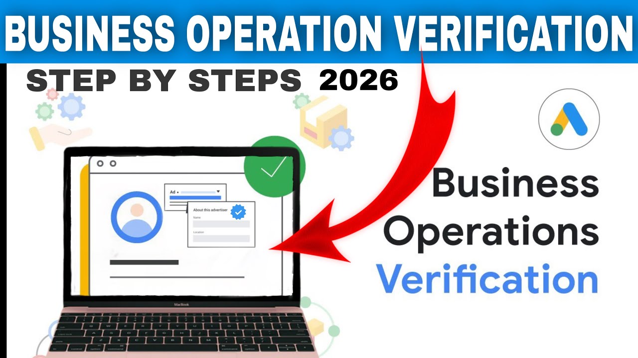 Google Ads Business Verification Failed? Fix Business Operation Verification in 2026 | Google ads