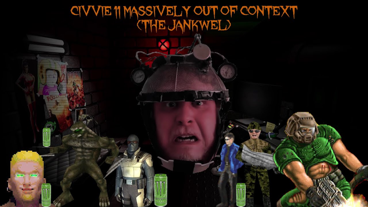 CIVVIE 11 MASSIVELY OUT OF CONTEXT: THE JANKWEL
